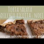 Torta Salata con Radicchio e Noci